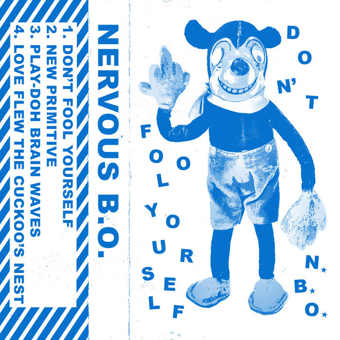 Nervous B.O. - Don't Fool Yourself